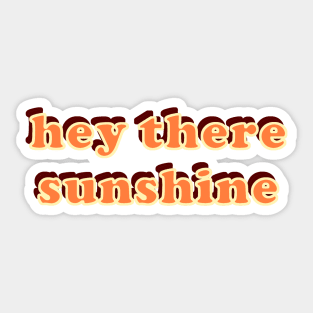 Vintage Hey There Sunshine Sticker